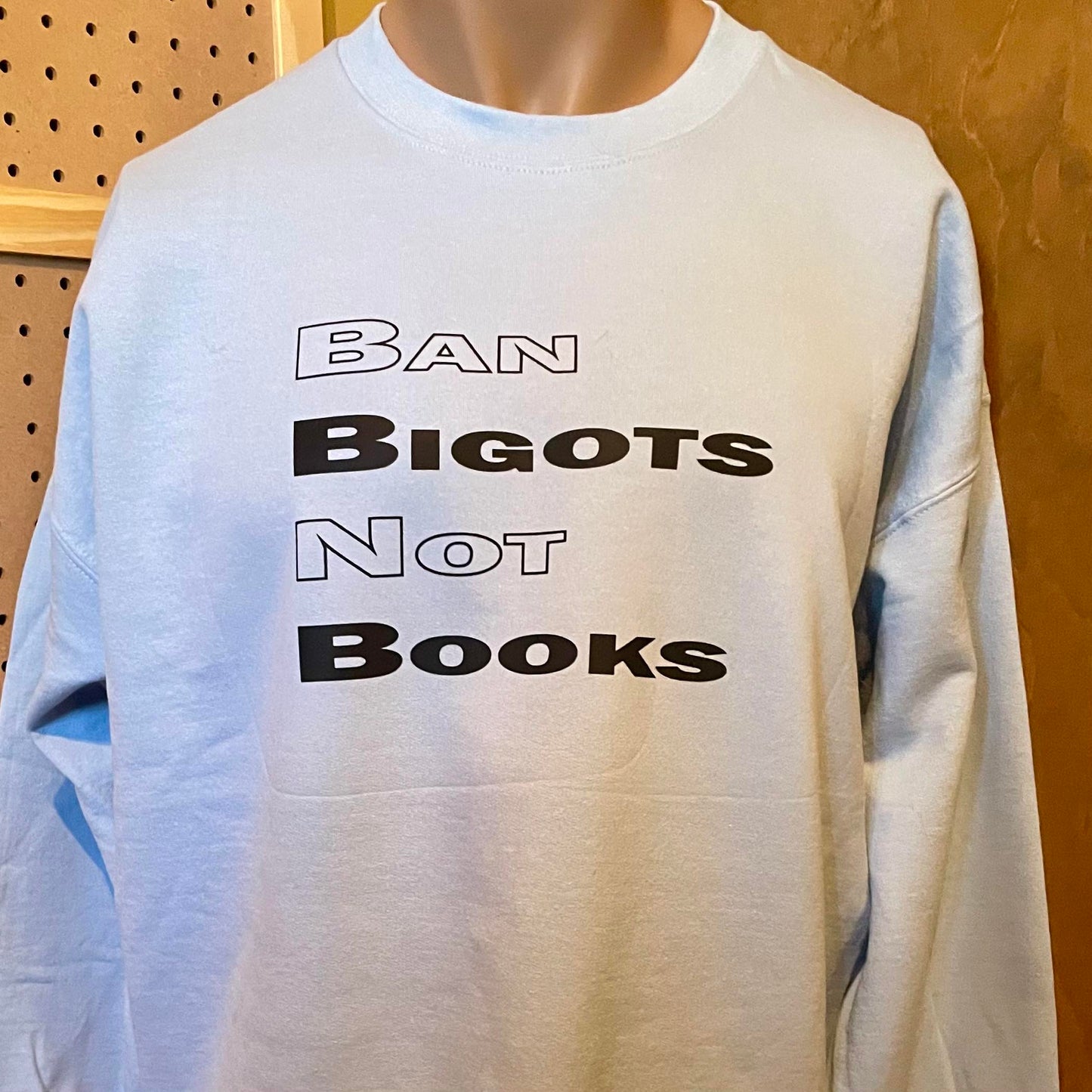 Ban Bigots Not Books Crewneck Sweater | XS - 3XL | Light Blue or Pink