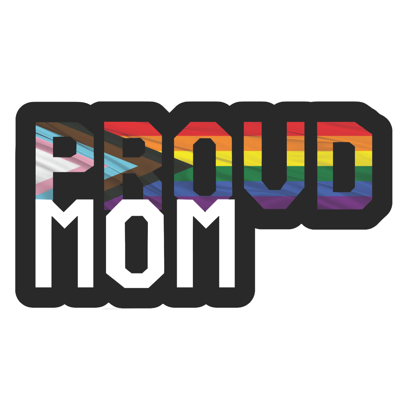 Proud Mom Sticker