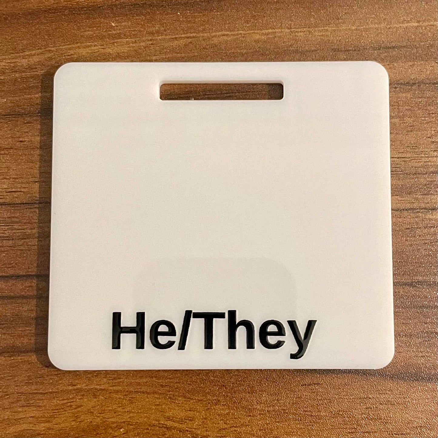 Pronoun Badge Buddy | Horizontal and Vertical | Acrylic | White