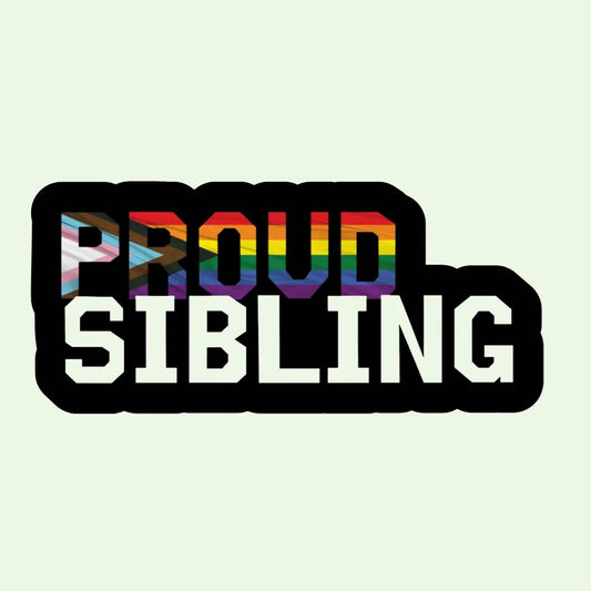 Proud Sibling Sticker