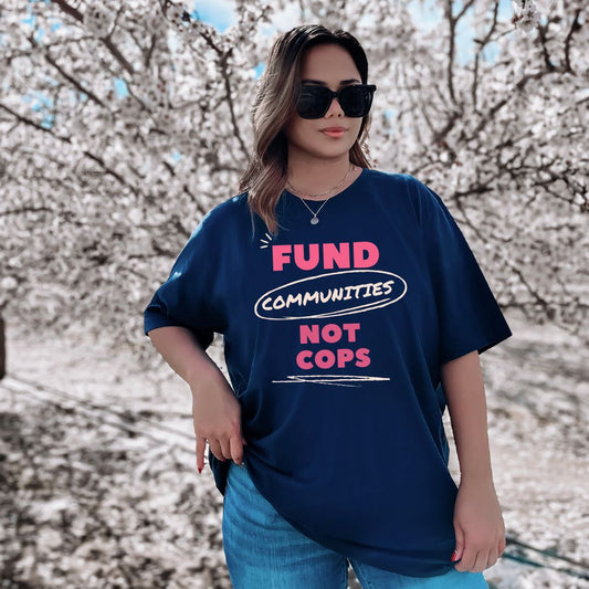 Fund Communities not Cops Classic Tee