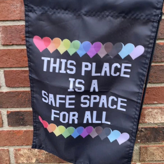Safe Space Garden Flag