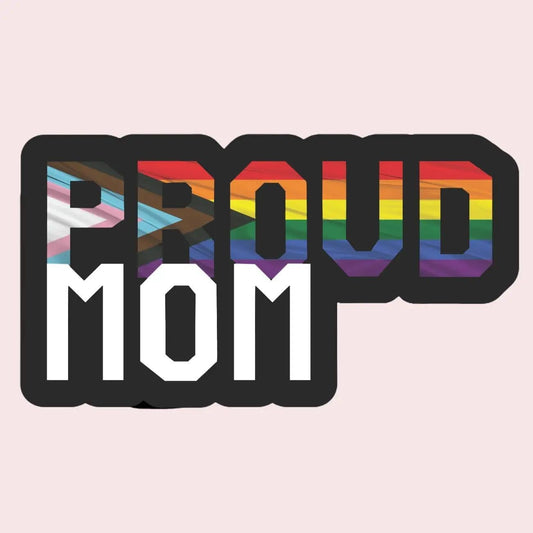 Proud Mom Sticker