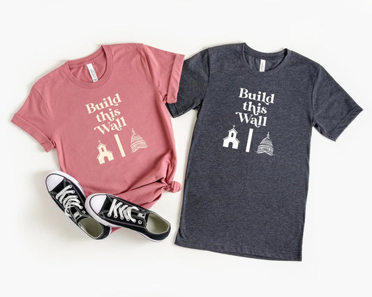 Build This Wall Shirt, Separation of Church and State