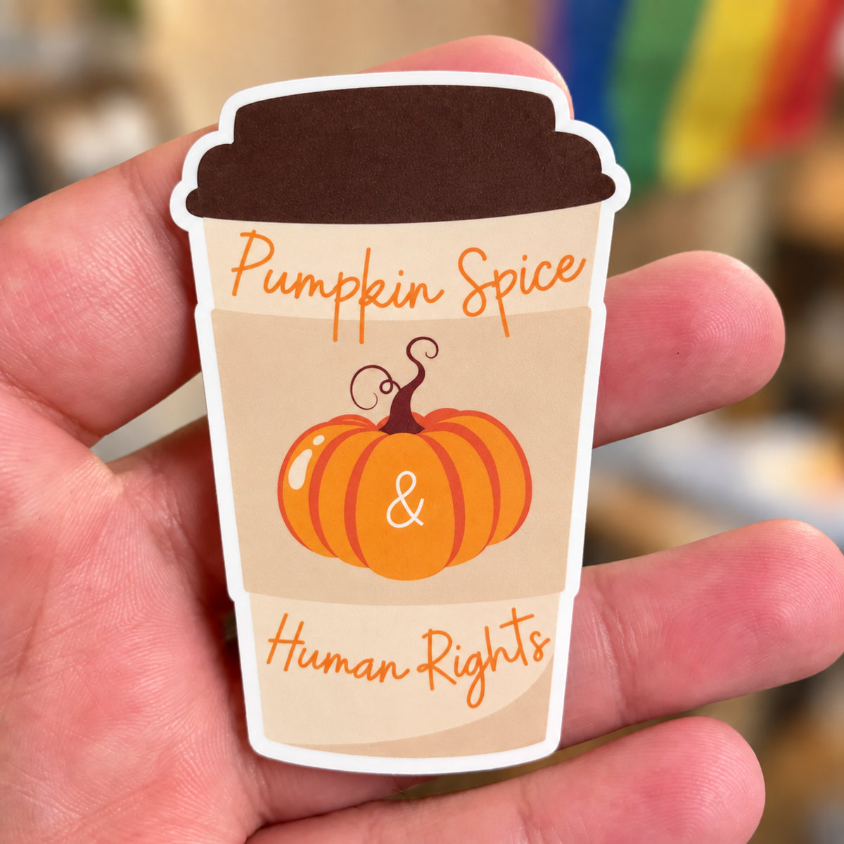 Pumpkin Spice & Human Rights Sticker