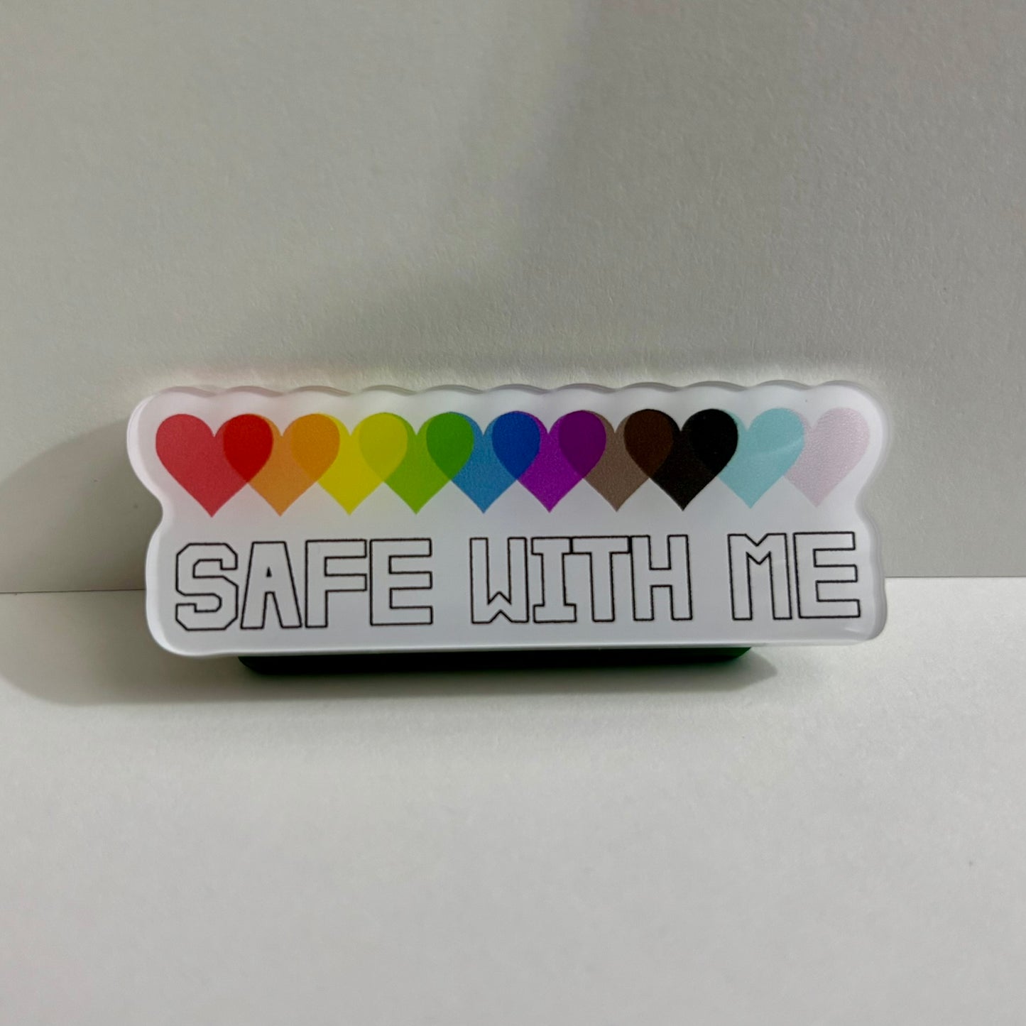 Safe With Me Acrylic Magnetic Pin