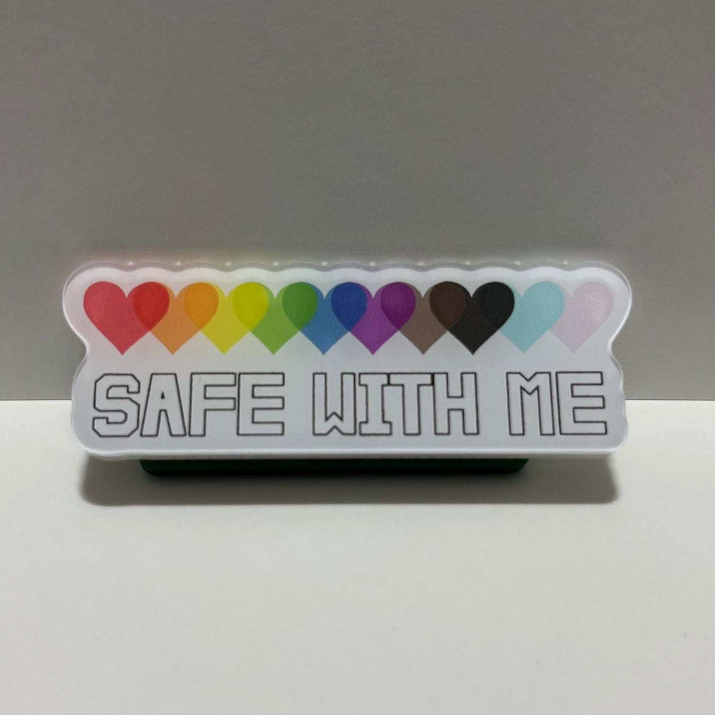 Safe With Me Acrylic Magnetic Pin