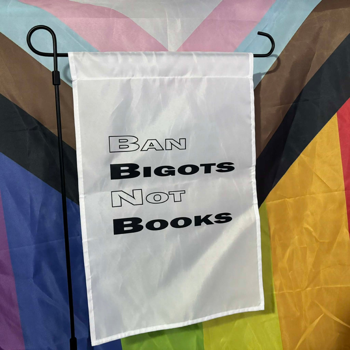 Ban Bigots Not Books Garden Flag