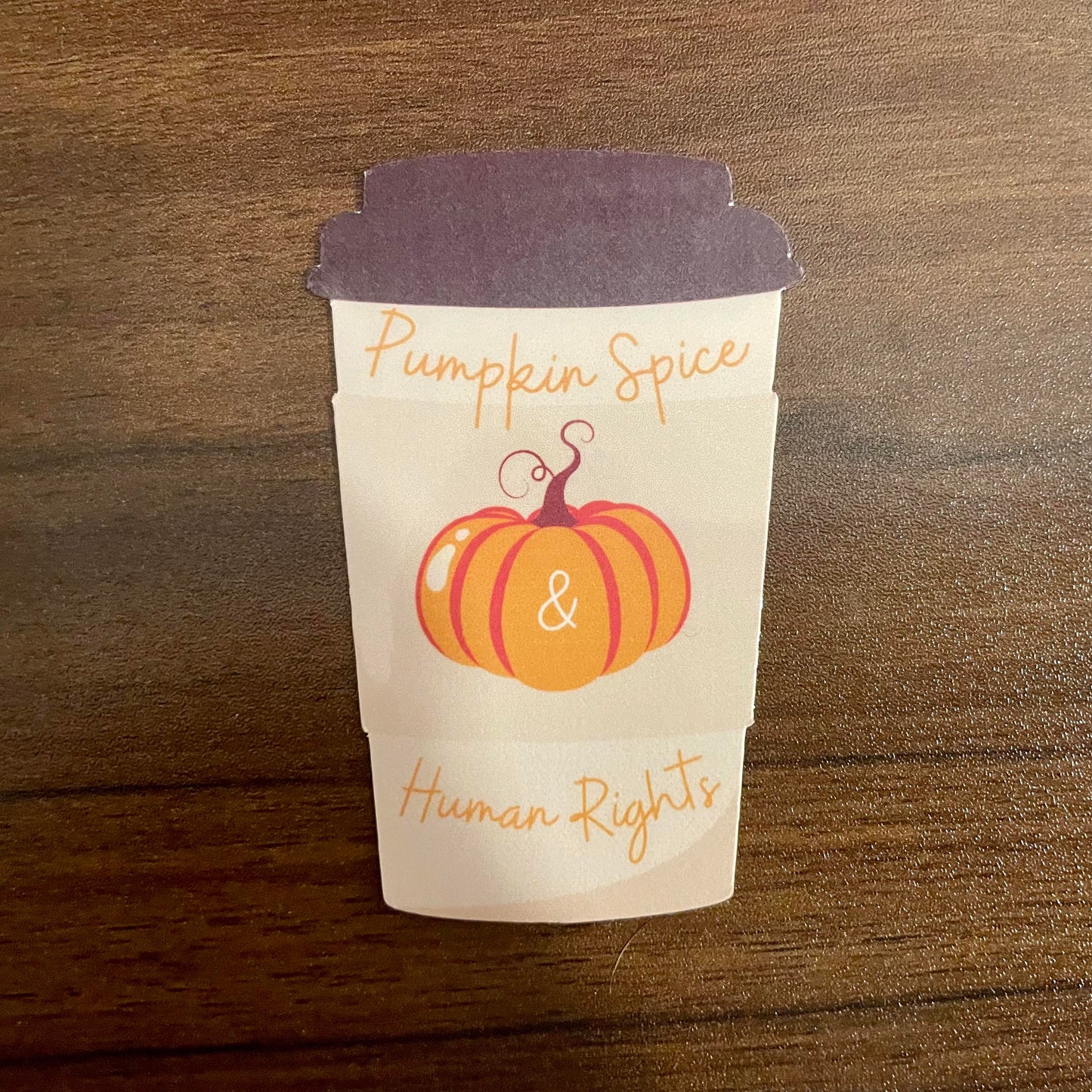 Pumpkin Spice & Human Rights Sticker